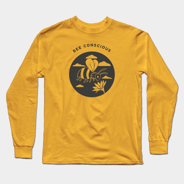 Bee conscious Long Sleeve T-Shirt by LoenaStudio